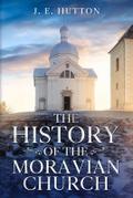 The History of the Moravian Church