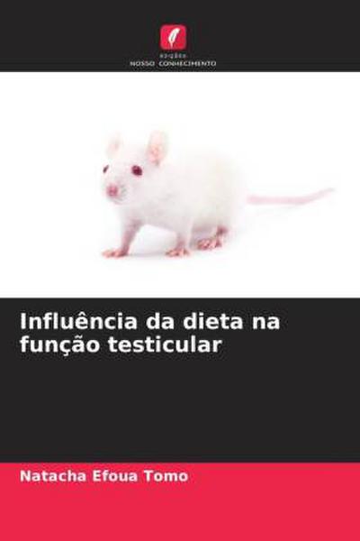 Influência da dieta na função testicular