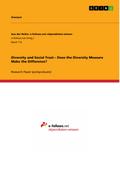 Diversity and Social Trust -  Does the Diversity Measure  Make the Difference?