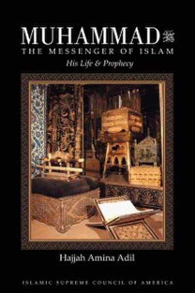 Muhammad the Messenger of Islam