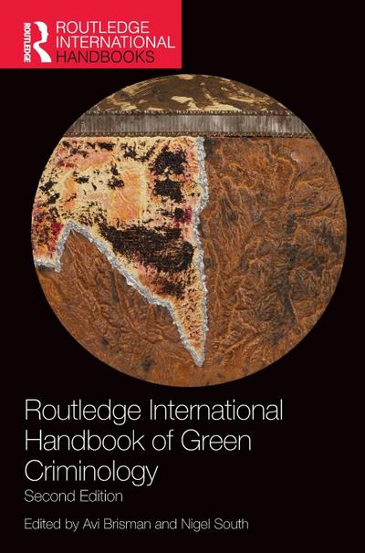 Routledge International Handbook of Green Criminology