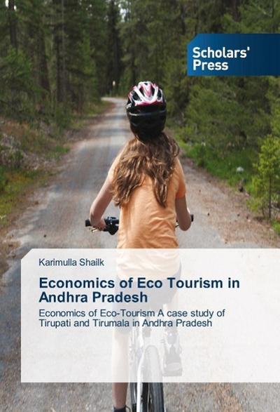 Economics of Eco Tourism in Andhra Pradesh