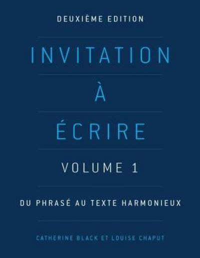 Invitation à écrire, deuxième édition (Volume 1)