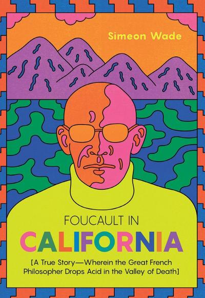 Foucault in California