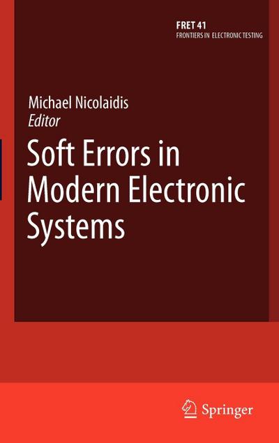 Soft Errors in Modern Electronic Systems