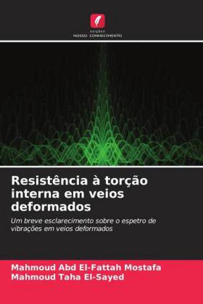 Resistência à torção interna em veios deformados