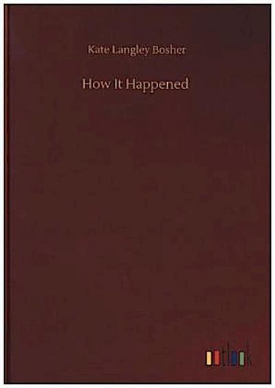 How It Happened
