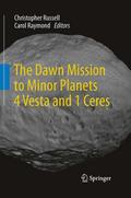 The Dawn Mission to Minor Planets 4 Vesta and 1 Ce