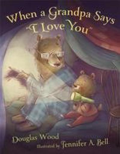 When a Grandpa Says I Love You