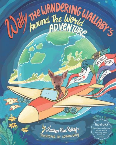 Wally The Wandering Wallaby’s Around The World Adventure