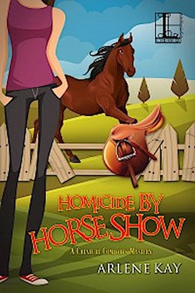 Homicide by Horse Show
