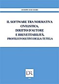 Il software tra normativa civilistica diritto d’autore e brevettabilità. Profili evolutivi della tutela