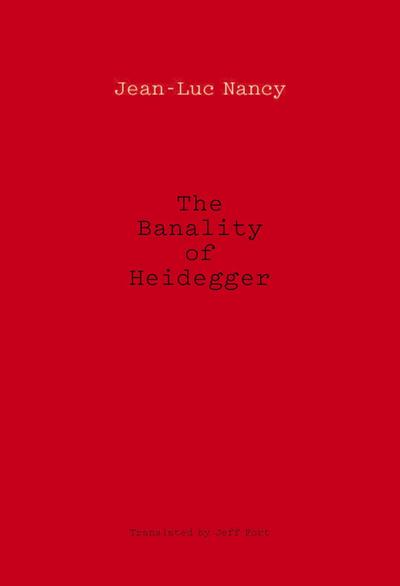 The Banality of Heidegger