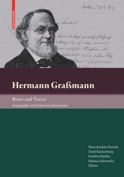 Hermann Graßmann – Roots and Traces