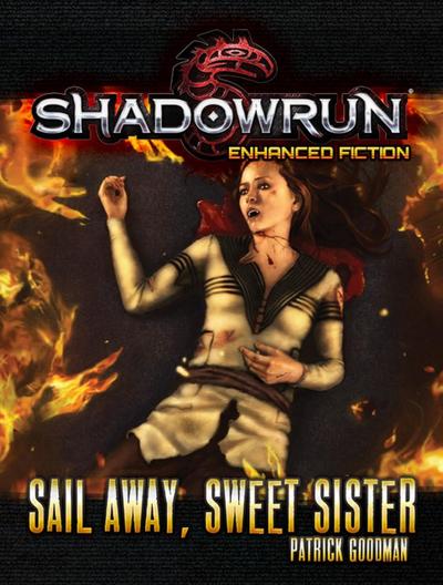 Shadowrun: Sail Away, Sweet Sister (Shadowrun Novella, #5)
