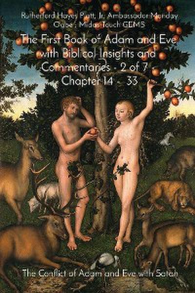 The First Book of Adam and Eve with Biblical Insights and Commentaries - 2 of 7 Chapter 14 -  33