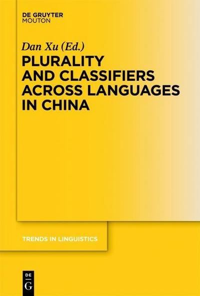 Plurality and Classifiers across Languages in China