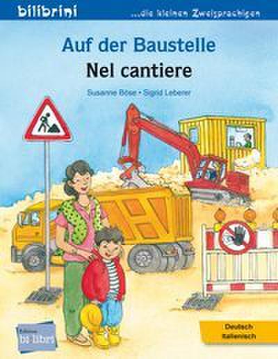 Auf der Baustelle/Nel cantiere (Deutsch-Italienisch)