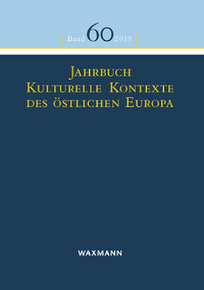 Jahrbuch Kulturelle Kontexte des östlichen Europa