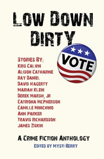 Low Down Dirty Vote