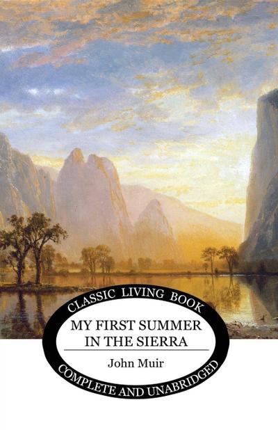My First Summer in the Sierra