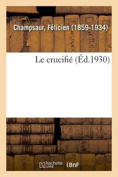 Le crucifié