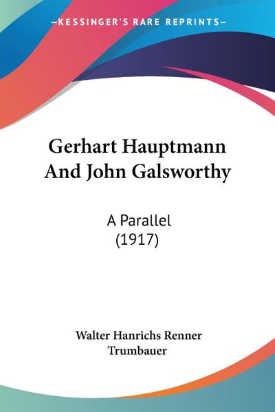 Gerhart Hauptmann And John Galsworthy
