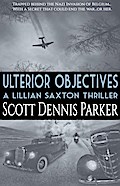 Ulterior Objectives: A Lillian Saxton Thriller
