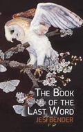 The Book of the Last Word