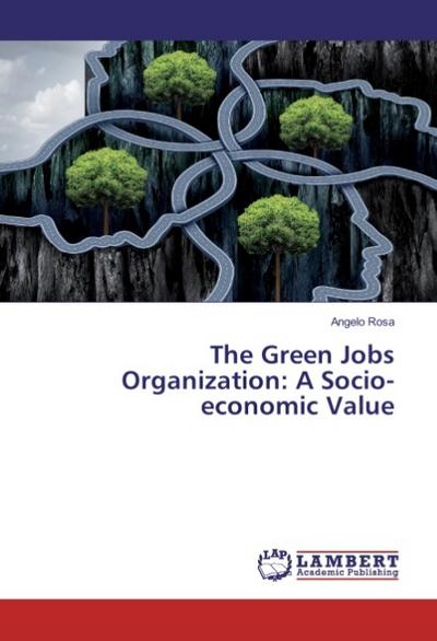 The Green Jobs Organization: A Socio-economic Value