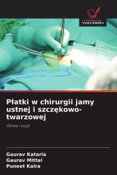 P¿atki w chirurgii jamy ustnej i szcz¿kowo-twarzowej