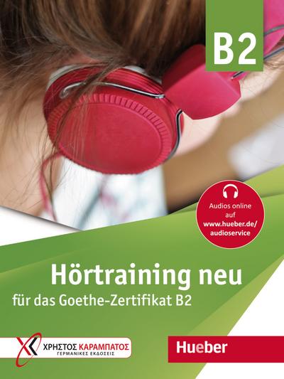 Hörtraining neu für das Goethe Zertifikat B2. v