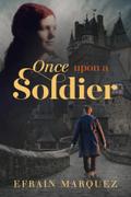 ONCE UPON A SOLDIER