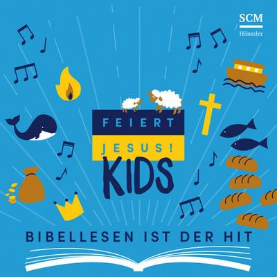 Feiert Jesus! Kids - Bibellesen ist der Hit, Audio-CD