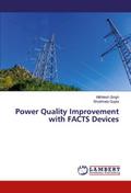 Power Quality Improvement with FACTS Devices