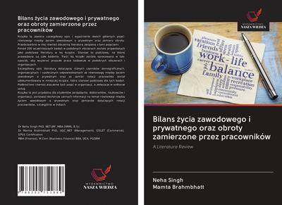 Bilans ¿ycia zawodowego i prywatnego oraz obroty zamierzone przez pracowników