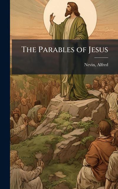 The Parables of Jesus