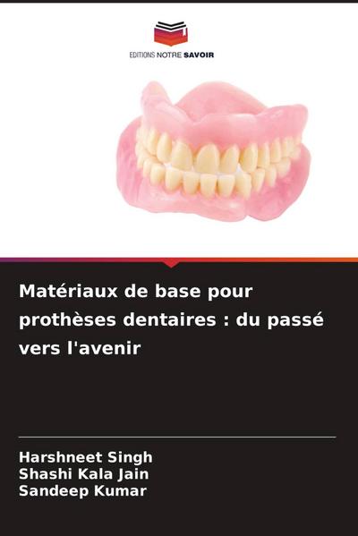 Matériaux de base pour prothèses dentaires : du passé vers l’avenir