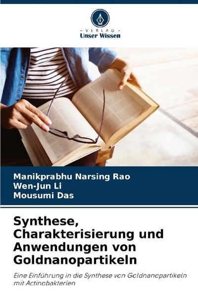 Synthese, Charakterisierung und Anwendungen von Goldnanopartikeln