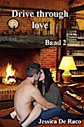 Drive through Love, Band 2