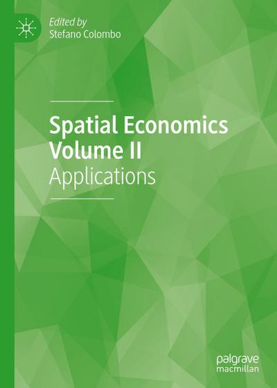 Spatial Economics Volume II