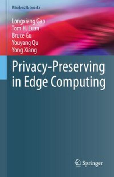 Privacy-Preserving in Edge Computing