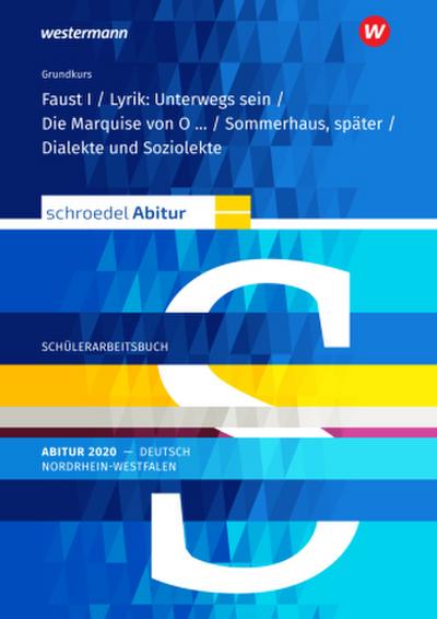 Schroedel Abitur 2020 Nordrhein-Westfalen, Deutsch: Schülerpaket Grundkurs
