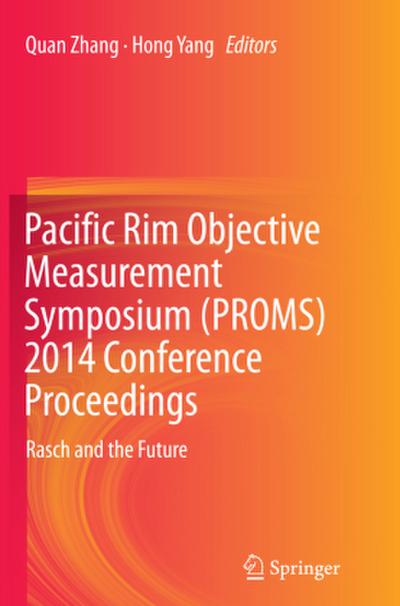 Pacific Rim Objective Measurement Symposium (PROMS) 2014 Conference Proceedings
