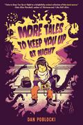 More Tales to Keep You Up at Night