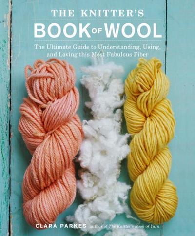The Knitter’s Book of Wool