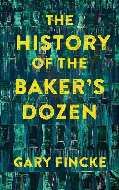 The History of the Baker’s Dozen