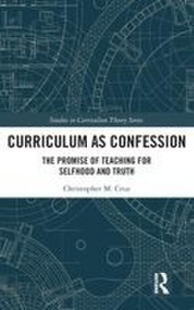 Curriculum as Confession