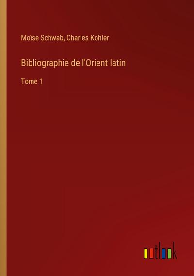 Bibliographie de l’Orient latin