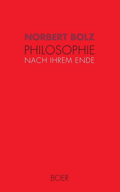Philosophie nach ihrem Ende